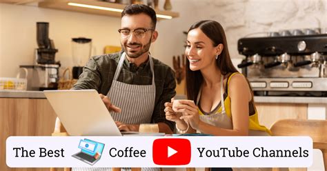 best coffee youtube channels